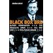 Black Box BRD: Alfred Herrhausen, die Deutsche Bank, die RAF und Wolfgang Grams