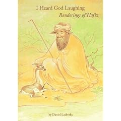 I Heard God Laughing: Renderings of Hafiz