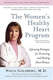 The Womens Healthy Heart Program: Lifesaving Strategies for Preventing and Healing Heart Disease