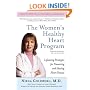 The Women's Healthy Heart Program: Lifesaving Strategies for Preventing and Healing Heart Disease