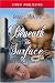Beneath the Surface: The Matchmaker, Book 1