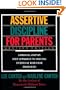 Assertive Discipline for Parents: A Proven, Step-by-Step Approach to Solving Everyday Behavior Problems