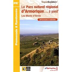 Le Parc naturel r�gional d'Armorique � pied : 39 promenades & randonn�es