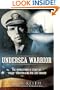 Undersea Warrior: The World War II Story of "Mush" Morton and the USS Wahoo