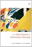 The New School of Information Security
