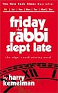 Friday the Rabbi Slept Late 