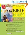 Ma Bible des huiles essentielles