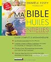 Ma Bible des huiles essentielles