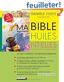 Ma Bible des huiles essentielles