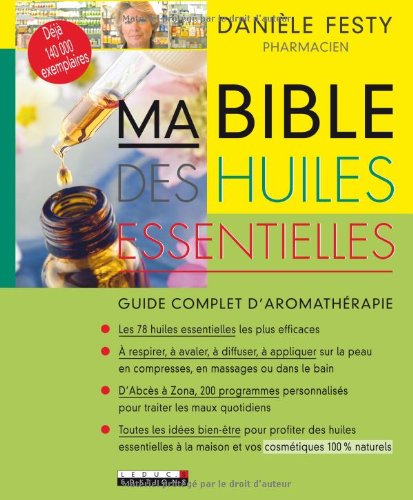 Ma Bible des huiles essentielles