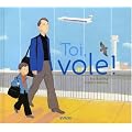 Toi, vole !