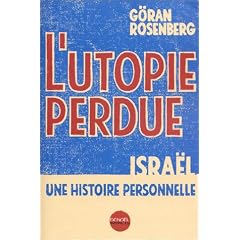 L'Utopie perdue : Isra�l, une histoire personnelle