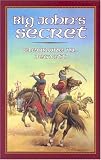 Big Johns Secret (Living History Library)