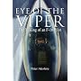 Eye of the Viper: The Making of an F-16 Pilot