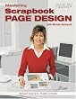 Mastering Scrapbook Page Design with Michele Gerbrandt: Design Secrets Made Simple