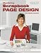 Mastering Scrapbook Page Design with Michele Gerbrandt: Design Secrets Made Simple