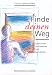 Bücher : Finde deinen Weg. Geschichten und Gedichte zum Nachdenken