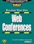 Building Your Own Web Conferences