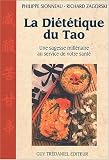 La Di�t�tique du tao : Une sagesse mill�naire au service de votre sant�