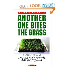 Another One Bites the Grass: Creating International Ad Campaigns That Make Sense (Adweek Book)