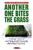 Another One Bites the Grass: Making Sense of International Advertising