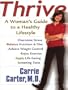 Thrive! A Woman's Guide To a Healthy Lifestyle