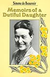 Memoirs of a Dutiful Daughter (Perennial Classics)