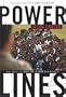 Power Lines : Two Years on South Africa's Borders