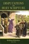 Disputations on Holy Scripture