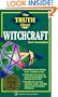 The Truth About Witchcraft