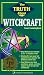 The Truth About Witchcraft