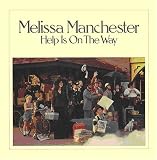 Melissa Manchester - Help Is on the Way
