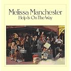 Help Is on the Way by Melissa Manchester