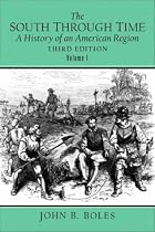 The South Through Time: A History of an American Region, Volume I (3rd Edition)