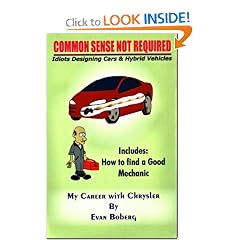 Common Sense Not Required: Idiots Designing Cars + Hybrid Vehicles  My Career With Chrysler: Evan Boberg