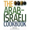 The Arab-Israeli Cookbook: The Recipes