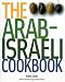 The Arab-Israeli Cookbook: The Recipes