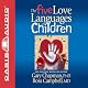 The Five Love Languages of Children