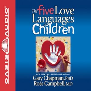The Five Love Languages of Children