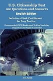 U.S. Citizenship Test (English Edition) 100 Questions and Answers   Includes a Flash Card Format for Easy Practice