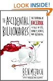 The Accidental Billionaires: The Founding of Facebook: A Tale of Sex, Money, Genius and Betrayal