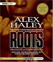 Roots: The Saga of an American Family: 30th Anniversary Edition