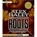 Roots: The Saga of an American Family: 30th Anniversary Edition