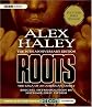 Roots: The Saga of an American Family: 30th Anniversary Edition