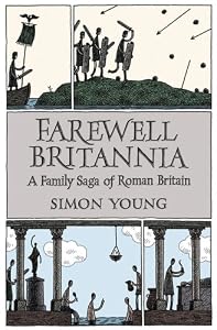 Image of Farewell Britannia: A Family Saga of Roman Britain