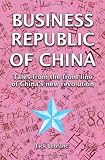 Business Republic of China: Tales from the front line of China's new revolution