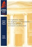 Revue Pantheon-Assas  / Les garanties légales des exigences constitutionnelles dans la jurisprudence du Conseil constitutionnel