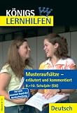 Musteraufs�tze - erl�utert und kommentiert. 8.-10. Schuljahr