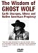 The Wisdom of Ghost Wolf: Earth Changes, Aliens and Native American Prophecies
