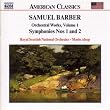 Samuel Barber: Orchestral Works, Vol.1 / Symphonies Nos. 1 and 2